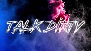 Talk dirty [edit audio]