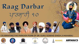 Raag Darbar ਪਾਤਸਾਹੀ ੧੦ - Celebrating the Parkash Purab of Sri Guru Gobind Singh Ji Maharaj