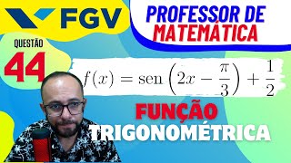 📌 FGV 2023  - FUNÇÃO TRIGONOMÉTRICA (Tocantins, prof  de matemática)