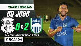 Treze vs Serra Branca | Melhores Momentos | Campeonato Paraibano 2024