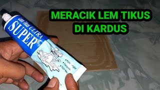 Cara Meracik Lem Tikus Di Kardus