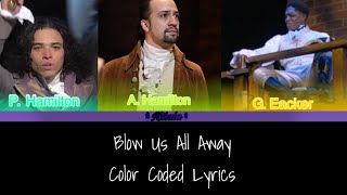 Blow Us All Away || Hamilton || Color Coded Lyrics [2-16]