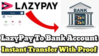 LazyPay To Bank Transfer//LazyPay To Bank Account//LazyPay Paylater ko Bank Account Pe Kaise Le !!