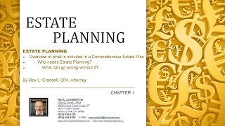 ESTATE PLANNING #1 Who Needs Estate Planning in California and What Can Go Wrong if Not Right.