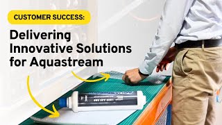 Customer Success: Efficient Packaging for Aquastream Water Solutions