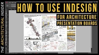 A Complete Guide to using InDesign for your Architecture Presentation Boards