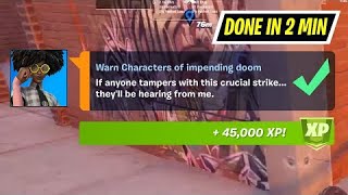 Fortnite - Where to Warn Characters Of Impending Doom - Season 7 Week 14 Challenges