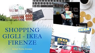 SHOPPING GIGLI   IKEA FIRENZE