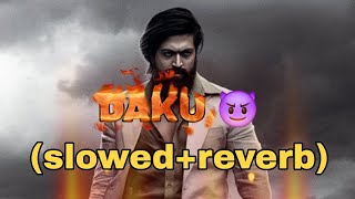 DAKU lofi song //dj remix (slowed+reverb) #lofi #trending #viralvideo