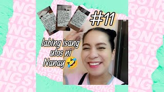 Labing isang utos ni Nanay SISA 🤣