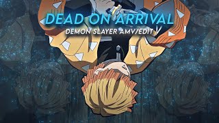 Dead On Arrival | Zenitsu Demon Slayer [AMV/EDIT]