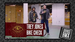 SOURCE BMX: TREY JONES / BIKE CHECK