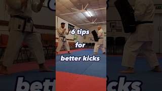 6 Tips for better Kicks #karate #martialarts #shotokan #training