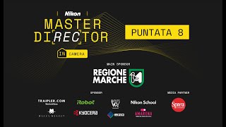 Nikon Italia | Master Director 2020 | Puntata 8