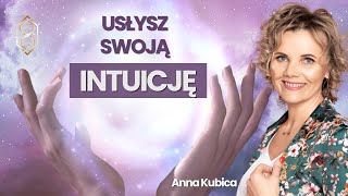 168. Usłysz swoją INTUICJĘ | Głos Duszy, Przeczucie, Wewnętrzna Moc | Monika Cichocka, Anna Kubica