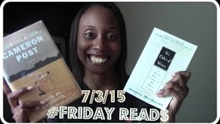 #FRIDAYREADS 7/3/15