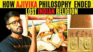 What Happened to Ajivika’s Philosophy ? || Lost Indian Religion