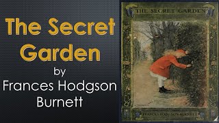 "The Secret Garden" Chapters 5, 6 by Frances Hodgson Burnett