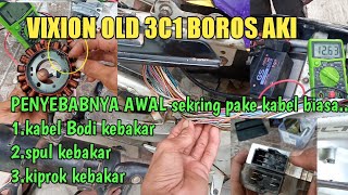 (PART 2 ) PENYEBAB VIXION OLD BOROS AKI