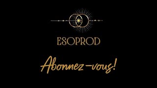 ESOPROD - PRÉSENTATION ✨