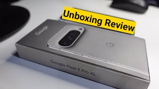 Pixel 9 Pro XL Unboxing & Initial Impressions 🔥🔥🔥#pixel