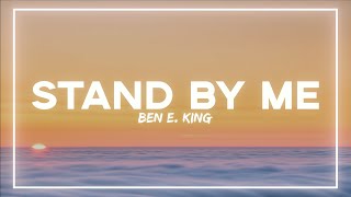 Ben E. King - Stand By Me (Lyrics)