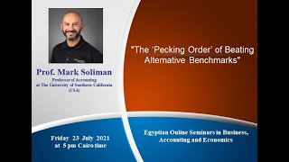 Online seminar by Professor. Mark Soliman "The ‘Pecking Order’ of Beating Alternative Benchmarks"