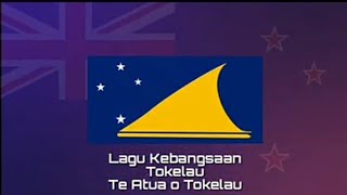 Lagu Kebangsaan TOKELAU - Te Atua o Tokelau