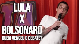 LULA X BOLSONARO, DEBATE DA BAND - NIL AGRA - STAND UP COMEDY