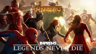 Avengers Infinity War - Legends Never Die (ft. Against The Current) Inprens