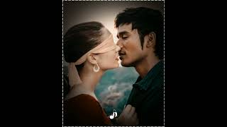 new whatsapp status l Dhanush l Dhanush whatsapp status l couples goals and Love status l gf bf