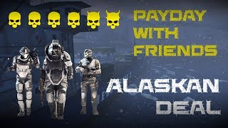 Alaskan Deal OD with friends (using the new akimbo shotgun) [Payday 2]