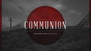 4/7/24 Communion Sunday Service