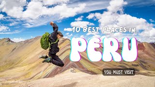 10 Best Places to Visit in Peru: A Journey Through History, Culture, and Cuisine- Travel Video