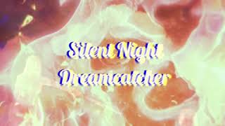 |Tradução/Legendado PT-BR| Silent Night - Dreamcatcher