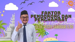 VIDEO PEMBELAJARAN PPKN KELAS 11 TENTANG FAKTOR PENDORONG DAN PENGHAMBAT PERSATUAN DAN KESATUAN NKRI