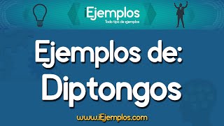 Ejemplos de diptongos