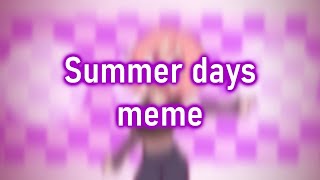 Summer Days || Animation Meme