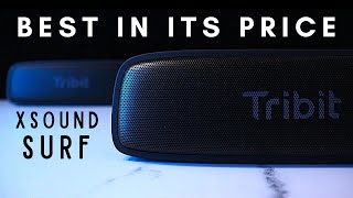 AFFORDABLE PREMIUM SPEAKER - TRIBIT XSound SURF Full Review!!!