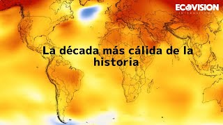 La década más cálida