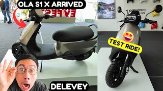 OLA S1X FINALLY ARRIVED😍TEST RIDE & DELIVERY UPDATE