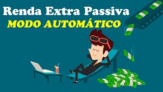 💰SAIU!! RENDA EXTRA PASSIVA 👉NO MODO AUTOMÁTICO💰