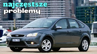 Typowe problemy Ford Focus 2 - Porady dotyczące zakupu