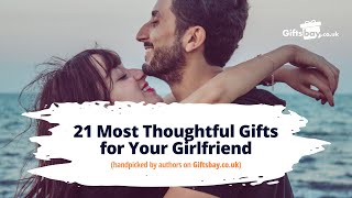 21 Most Thoughtful Gifts for Your Girlfriend in the UK