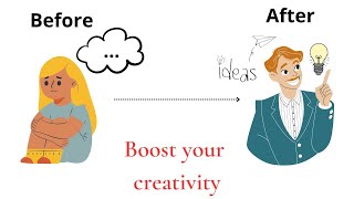 How can we boost our creativity and come up with new ideas? psychology