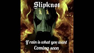 slipknot if rain is what want guitar cover coming soon