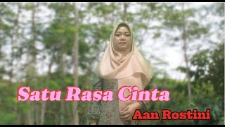 Satu Rasa Cinta - Aan Rostini Cover Dangdut Koplo