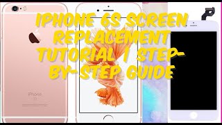 iPhone 6s Screen Replacement Tutorial | Step-by-Step Guide