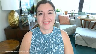 Facebook Live: The Astrology of June 28-July 4, 2021