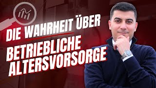 Betriebliche Altersvorsorge: Wirklich sinnvoll?